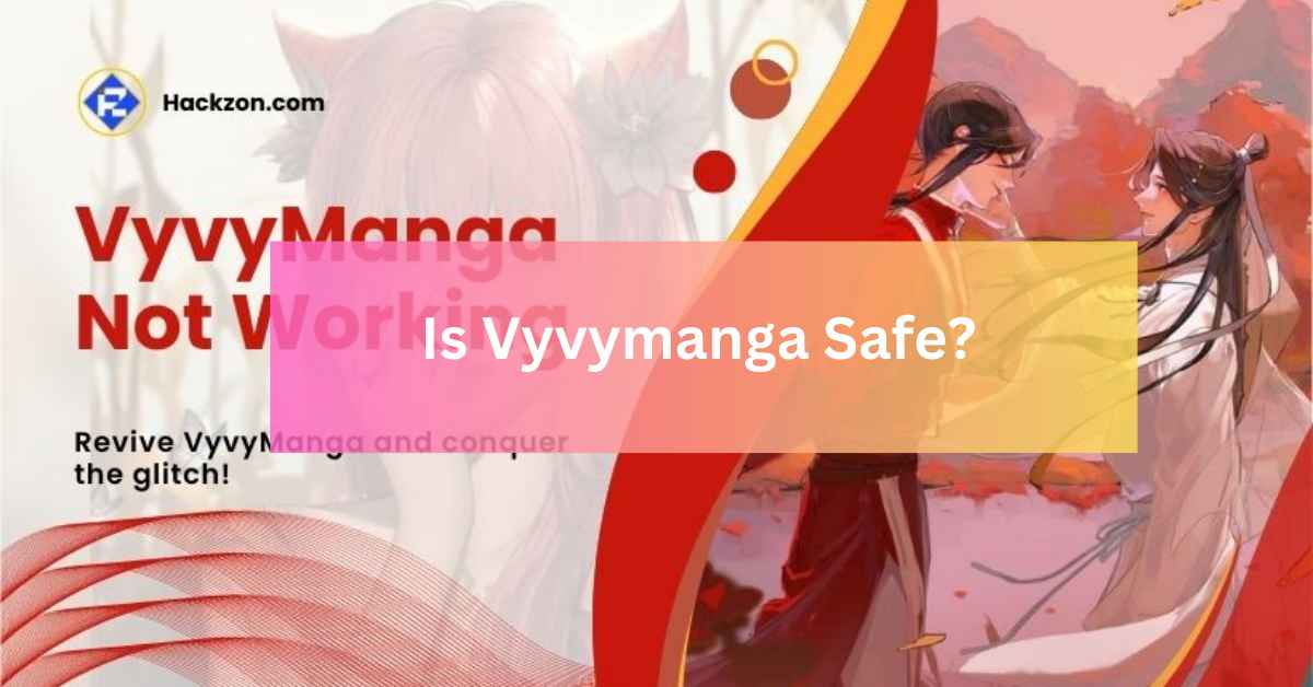 Is Vyvymanga Safe