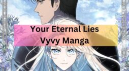 Your Eternal Lies Vyvy Manga