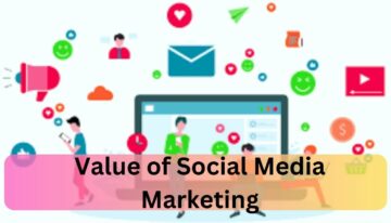 Value of Social Media Marketing