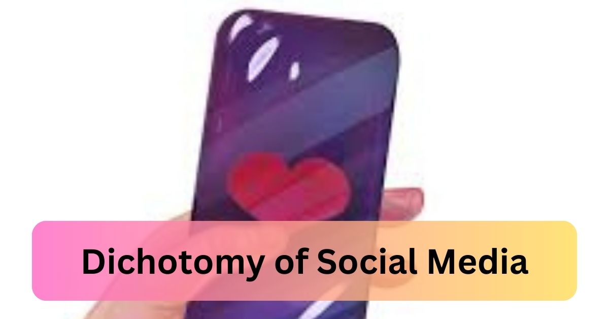 The Dichotomy of Social Media: