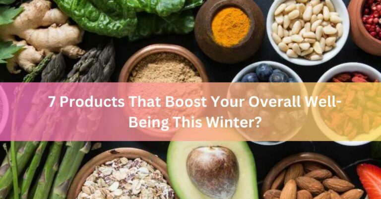 7 Products That Boost Your Overall Well-Being This Winter