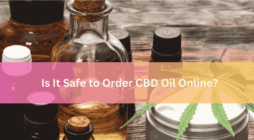 Is It Safe to Order CBD Oil Online