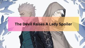 The Devil Raises A Lady Spoiler
