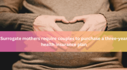 Surrogate mothers require couples to purchase a three-year health insurance plan