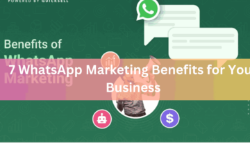 7 WhatsApp Marketing Benefits for Your Business