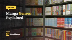 Manga Genres Explained: Shonen, Shojo, Seinen and Josei - VyvyManga guide illustration
