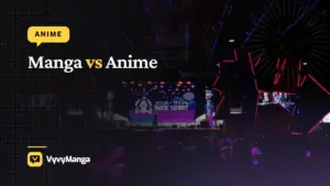 Manga vs Anime: Which Should You Start With? - VyvyManga guide illustration